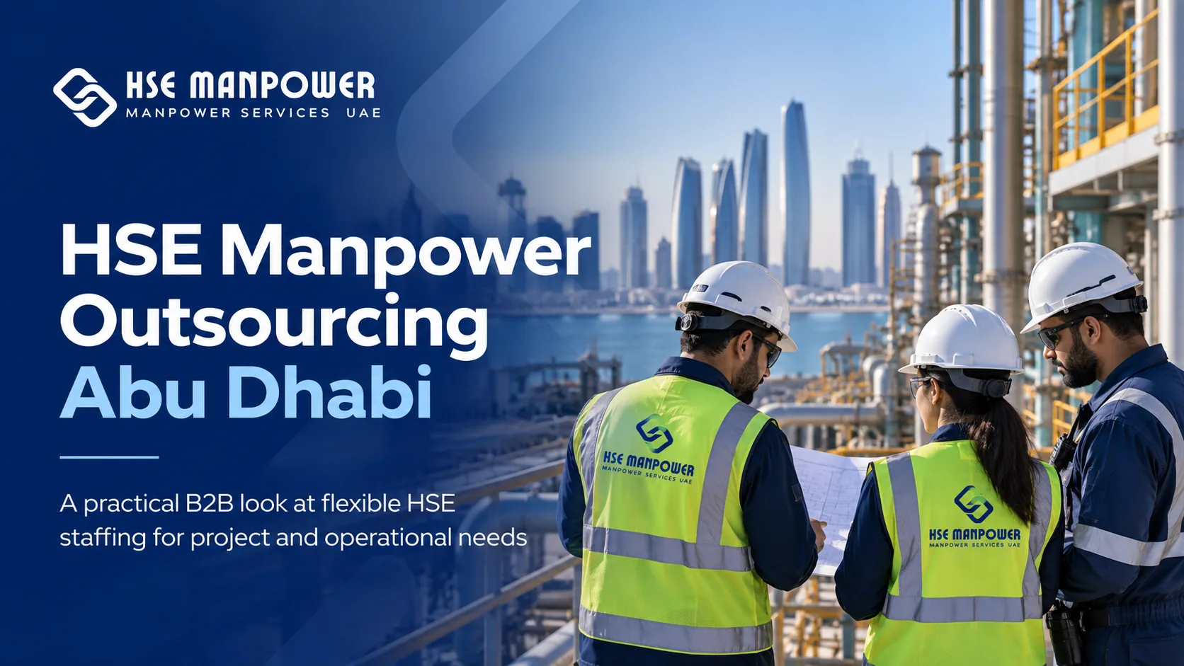HSE Manpower Outsourcing Abu Dhabi